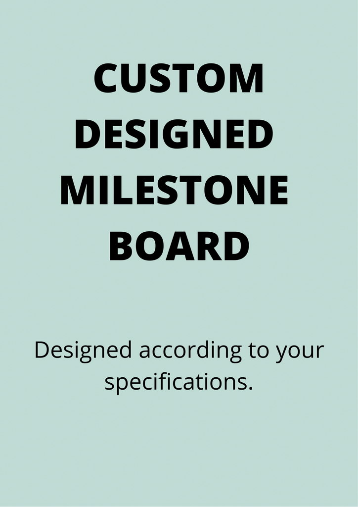 Custom designed Milestone Board